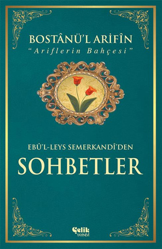 Bostânü'l-Ârifin Sohbetler (Ciltli)