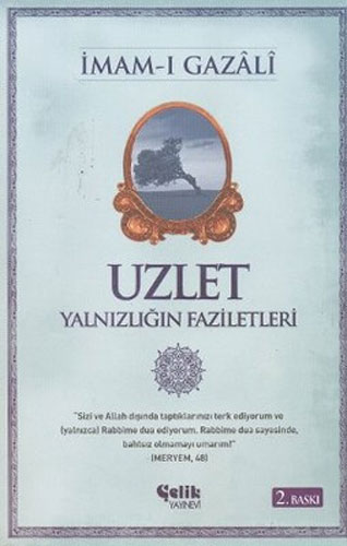 Uzlet - Yalnızlığın Faziletleri