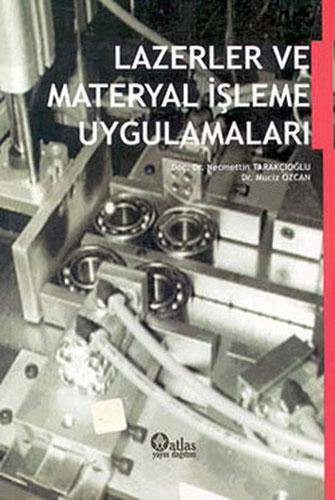 Lazerler ve Materyal İşleme Uygulamaları