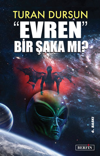 “Evren” Bir Şaka mı?