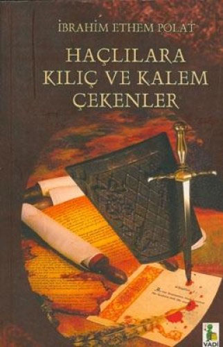 Haçlılara Kılıç ve Kalem Çekenler