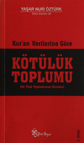 Kur'an Verilerine Göre Kötülük Toplumu