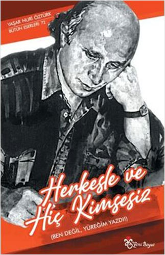 Herkesle ve Hiç Kimsesiz