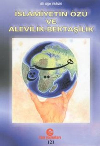 İslamiyetin Özü ve Alevilik - Bektaşilik