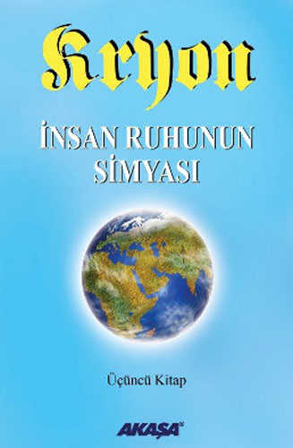 Kryon -  İnsan Ruhunun Simyası 3.Kitap