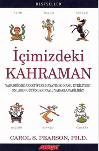 İçimizdeki Kahraman Yaşadığımız Altı Arketip