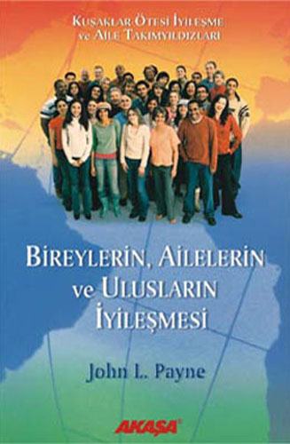 Bireylerin, Ailelerin ve Ulusların İyileşmesi