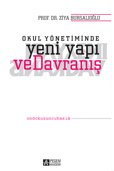 Okul Yönetiminde Yeni Yapı ve Davranış