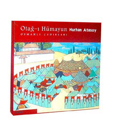 Otağ-ı Hümayun(Osmanlı Çadırları)