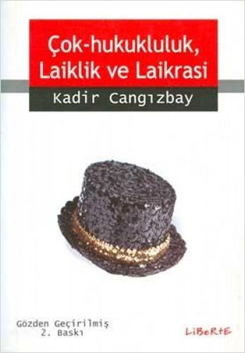 Çok-Hukukluluk, Laiklik ve Laikrasi