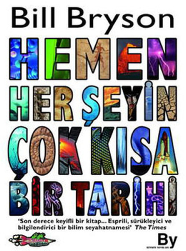 Hemen Her Şeyin Çok Kısa Bir Tarihi (Ciltli)