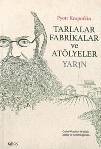 Tarlalar, Fabrikalar ve Atölyeler - Yarın