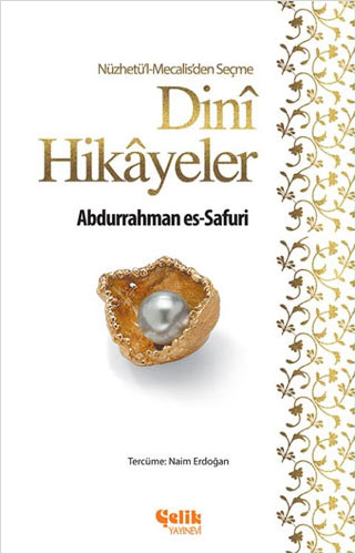 Nüzhetü'l-Mecalis'den Seçme Dini Hikayeler