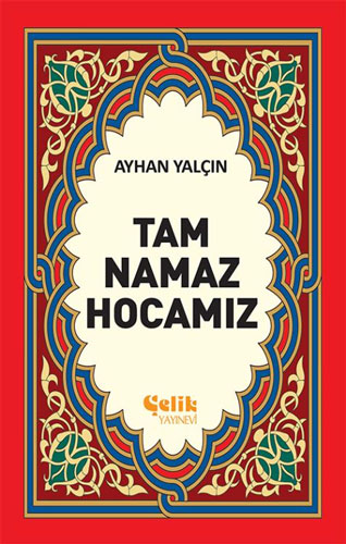 Tam Namaz Hocamız (Hafız Boy)