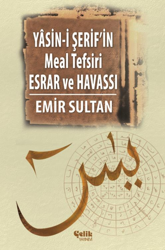 Yasin-i Şerif’in Meal Tefsiri Esrar ve Havassı (Ciltli)