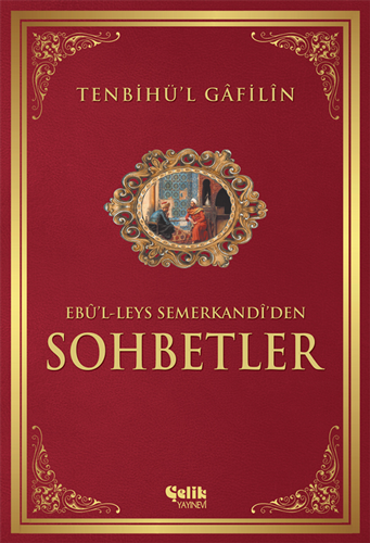 Tenbihü'l Gâfilîn Sohbetler (Ciltli)