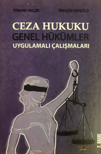 Ceza Hukuku Genel Hükümler Uygulamalı Çalışmaları (Ciltli)