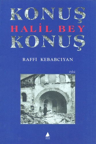 Konuş Halil Bey Konuş