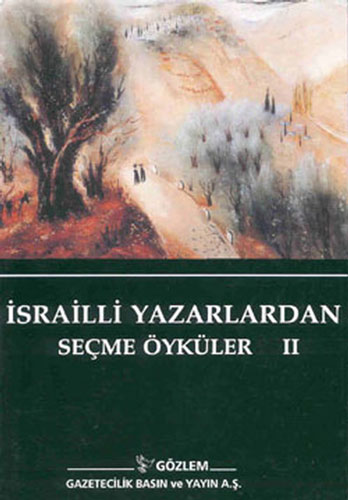 İsrailli Yazarlardan Seçme Öyküler 2