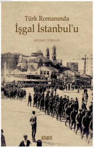 Türk Romanında İşgal İstanbul’u