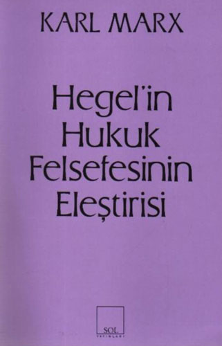 Hegel’in Hukuk Felsefesinin Eleştirisi