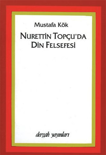 Nurettin Topçu'da Din Felsefesi