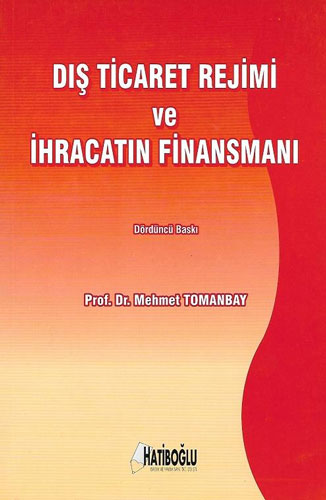 Dış Ticaret Rejimi ve İhracatın Finansmanı