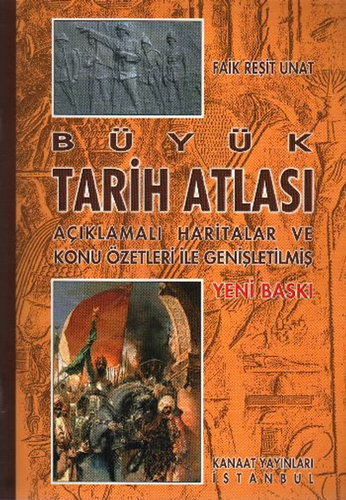 Kanaat Açıklamalı Büyük Tarih Atlası