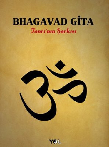 Bhagavad Gita - Tanrı'nın Şarkısı