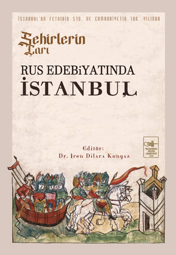 Şehirlerin Çarı Rus Edebiyatında İstanbul