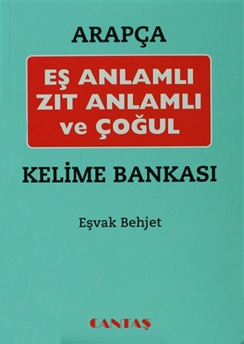 Arapça Eş Anlamlı Zıt Anlamlı ve Çoğul Kelime Bankası