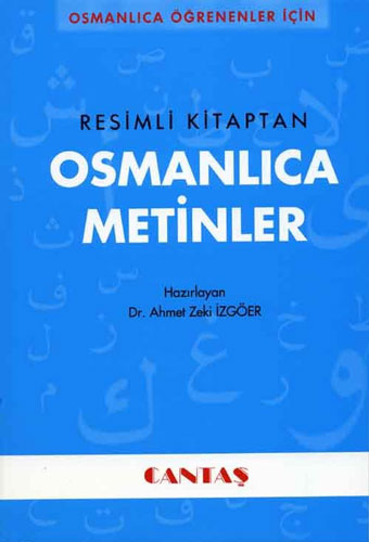 Osmanlıca Öğrenenler İçin Resimli Kitaptan Osmanlıca Metinler