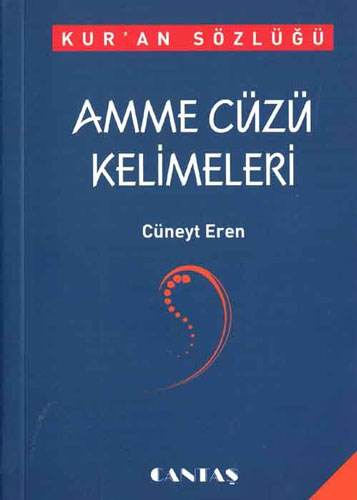 Kuran Sözlüğü Amme Cüzü Kelimeleri