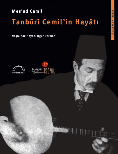 Tanbūrî Cemil'in Hayâtı