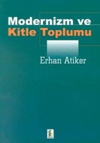  Modernizm ve Kitle Toplumu