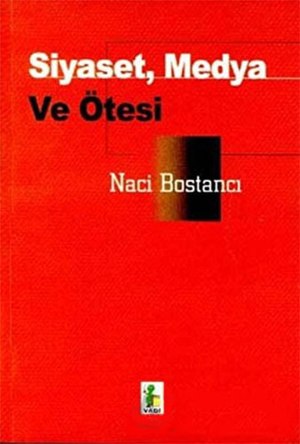 Siyaset, Medya ve Ötesi