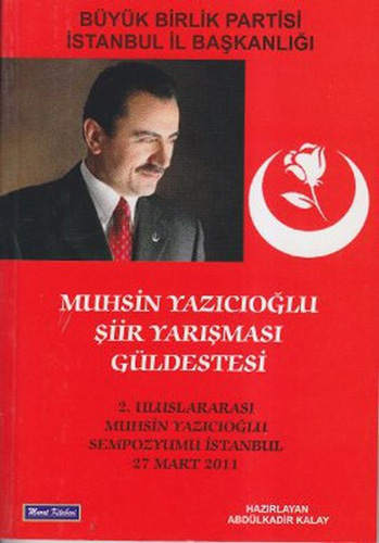 Muhsin Yazıcıoğlu Şiir Yarışması Güldestesi