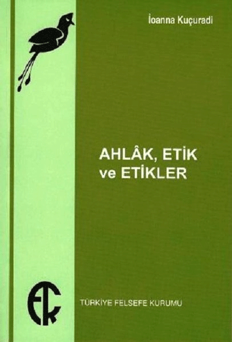 Ahlak, Etik ve Etikler