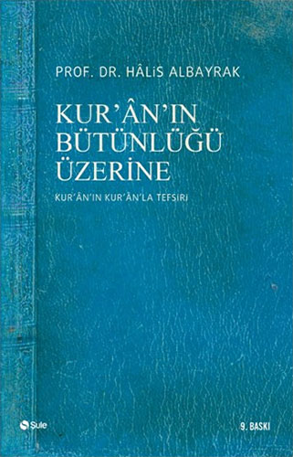 Kur’an’ın Bütünlüğü Üzerine