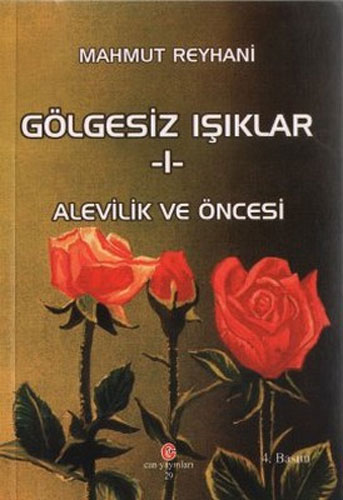 Gölgesiz Işıklar 1 - Alevilik ve Öncesi