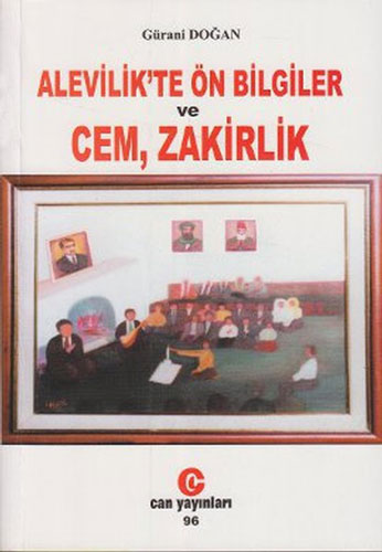 Alevilik'te Ön Bilgiler ve Cem, Zakirlik