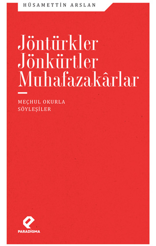 Jöntürkler Jönkürtler Muhafazakarlar