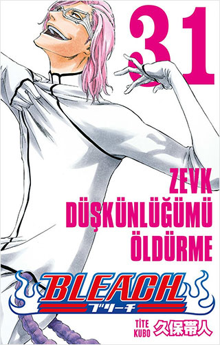 Bleach 31.Cilt-Zevk Düşkünlüğümü Öldürme