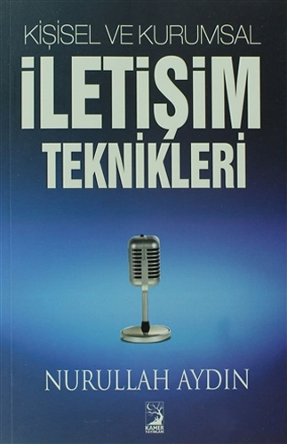 Kişisel ve Kurumsal İletişim Teknikleri