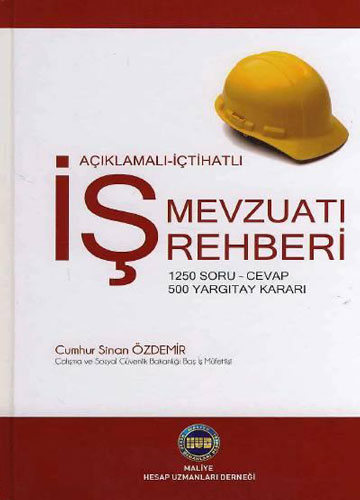 Açıklamalı İçtihatlı İş Mevzuatı Rehberi