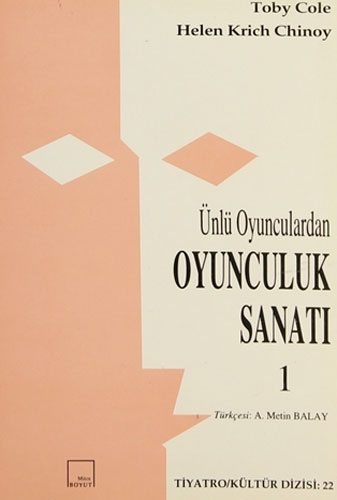 Ünlü Oyunculardan Oyunculuk Sanatı 1