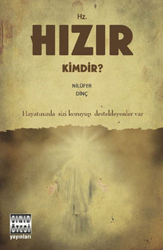 Hz. Hızır Kimdir?