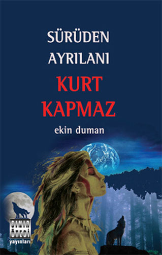 Sürüden Ayrılanı Kurt Kapmaz