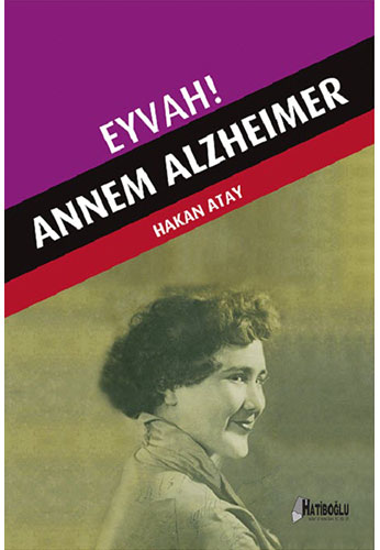 Eyvah! Annem Alzheimer