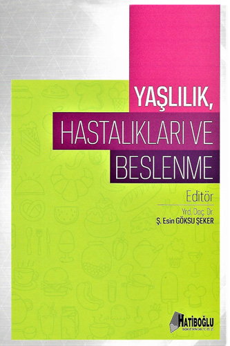 Yaşlılık, Hastalıkları ve Beslenme